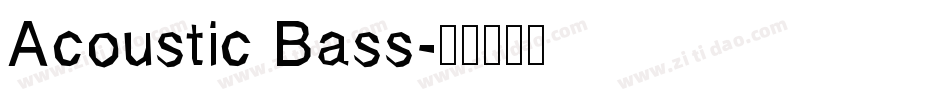 Acoustic Bass字体转换